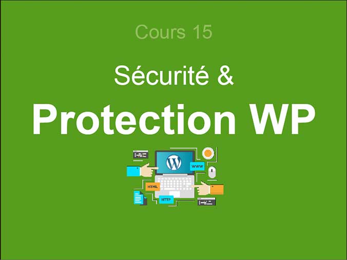 Cours WordPress - Sécurité et protection